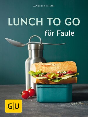 cover image of Lunch to go für Faule